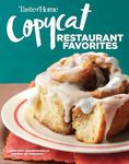 Taste of Home Copycat Restaurant Favorites: Restaurant Faves Made Easy at Home