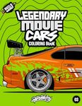 Legendary Movie Cars Coloring Book: Fun automotive adventure with 45 coloring pages for kids & teens Ages 6-18