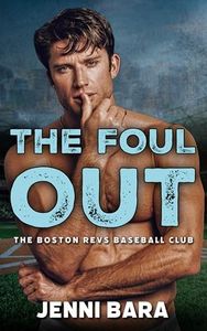 The Foul Out (The Boston Revs Three Outs Book 3)