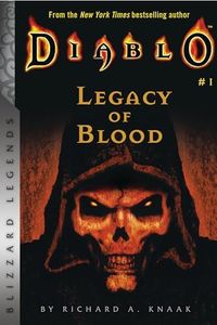 Diablo: Legacy of Blood (Blizzard Legends)