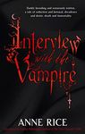 Interview With The Vampire: Number 1 in series (Vampire Chronicles): Volume 1 in series