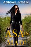 Asa Is Mad! : An Asa Reynolds Suspense Short Story 2