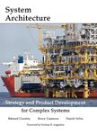 Systems Architecture: Strategy and Product Development for Complex Systems