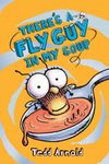 There's a Fly Guy in My Soup (Fly Guy #12) (12)