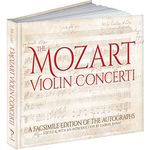 Mozart's Violin Concerti: A Facsimile Edition of the Autographs (Calla Editions)