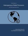 The 2023 Report on Heterogeneous Mobile Processors: World Market Segmentation by City