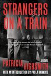 Strangers on a Train: A Novel