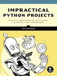 Impractical Python: Playful Programming Activities to Make You Smarter