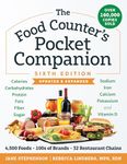 The Food Counter's Pocket Companion, Sixth Edition: Calories, Carbohydrates, Protein, Fats, Fiber, Sugar, Sodium, Iron, Calcium, Potassium, and Vitamin D—with 32 Restaurant Chains