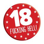 18th Birthday Badge 18 Today 76mm Pin Button Novelty Gift Men Women Boys Girls