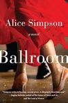 Ballroom: A Novel