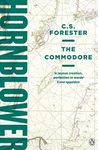 The Commodore: 8 (A Horatio Hornblower Tale of the Sea, 8)