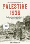 Palestine 1936: The Great Revolt and the Roots of the Middle East Conflict