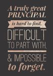 Principal Journal: A Truly Great Principal is Hard to Find - Thank You Appreciation Gift for Women, Men, Male School Educators - Unique & Inspirational Retirement, Christmas Ideas