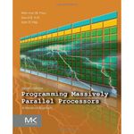 Programming Massively Parallel Processors: A Hands-On Approach