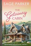 The Getaway Cabin (Book 1 Blue Ridge Mountains Series)