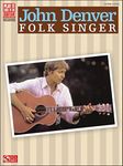 John Denver: Folk Singer (Play It Like It Is)