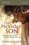 Prodigal Son Bible Study Guide: An Astonishing Study of the Parable Jesus Told to Unveil God's Grace for You