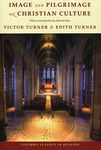 [Image and Pilgrimage in Christian Culture (Columbia Classics in Religion)] [Turner, Victor] [August, 11]