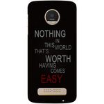 Casotec Life Quotes Design 3D Printed Hard Back Case Cover for Motorola Moto Z Play