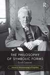 The Philosophy of Symbolic Forms, Volume 3: Phenomenology of Cognition