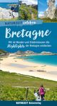 Naturzeit erleben: Bretagne: Mit 46 Wander- und Erlebnistouren die Highlights der Bretagne entdecken