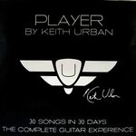 Player by Keith Urban 30 Songs in 3