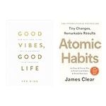 Good Vibes, Good Life + Atomic Habit