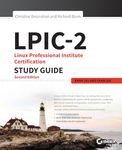 LPIC-2: Linux Professional Institute Certification Study Guide: Exam 201 and Exam 202