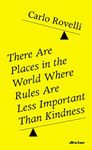 There Are Places in the World Where Rules Are Less Important Than Kindness