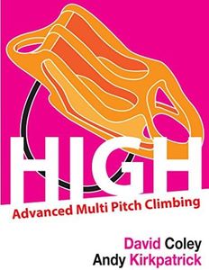 High - Advanced Multi Pitch Climbing