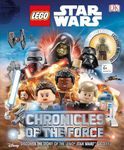 LEGO Star Wars: Chronicles of the Force: Discover the Story of LEGO® Star Wars Galaxy