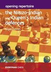 Opening Repertoire - The Nimzo-Indian and Queen’s Indian Defences (Everyman Chess)