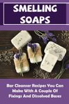 Smelling Soaps