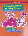 Challenging Behavior in Young Children: Understanding, Preventing and Responding Effectively with Enhanced Pearson eText -- Access Card Package