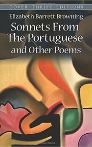 Sonnets from the Portuguese and Other Poems (Dover Thrift Editions) Unabridged Edition by Elizabeth Barrett Browning published by Dover Publications (1992)