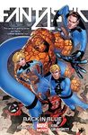 Fantastic Four Vol. 3: Back In Blue (Fantastic Four (2014-2015))