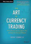 The Art of Currency Trading: A Professional's Guide to the Foreign Exchange Market (Wiley Trading)