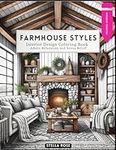 Farmhouse Styles: Interior Design C