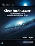 Clean Architecture: A Craftsman's Guide to Software Structure and Design