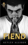 Fiend: A Dark Romance (Briarcliff Book 3)