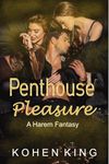 Penthouse Pleasure: A Harem Fantasy (The Actor's Harem Book 1)