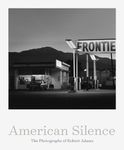 American Silence: The Photographs o