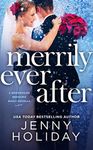 MERRILY EVER AFTER: A NOVELLA (Bridesmaids Behaving Badly)