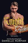 Knight Watch: (Iron Badges, Book 4)