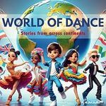 World of dance:Stories from across 