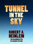 Tunnel in the Sky (Heinlein's Juveniles Book 9)