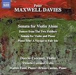 Maxwell Davis: Sonata for Violin Alone, Dances from The Two Fiddlers, Sonata for Violin and Piano, Piano Trio