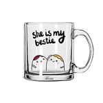 TONKWALAS She is My Bestie Printed Transparent Glass Coffee and Tea Mug Gift for FriendsBest Friends (325 ML)