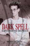 Dark Spell: Surviving the Sentence: 2